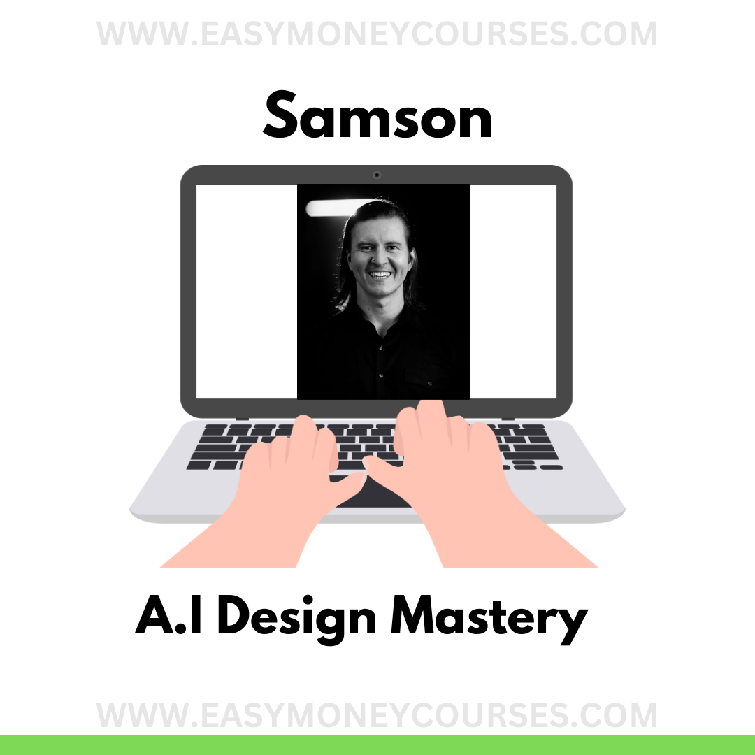 Samson A.I Design Mastery - Course